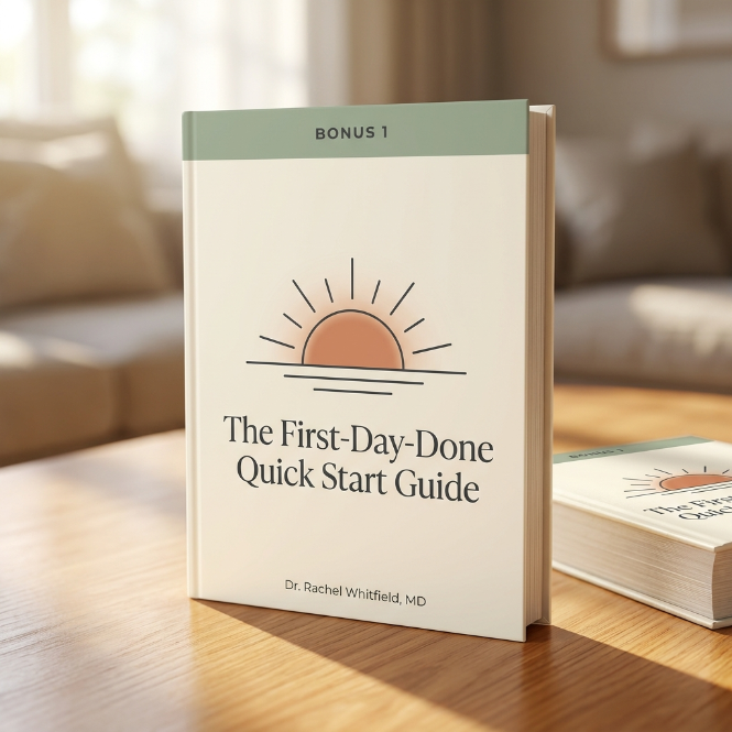 Bonus 1: The First-Day-Done Quick Start Guide